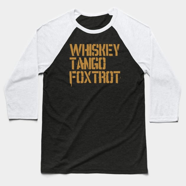 NATO Phonetic Alphabet - Whiskey, Tango, Foxtrot Baseball T-Shirt by Distant War
